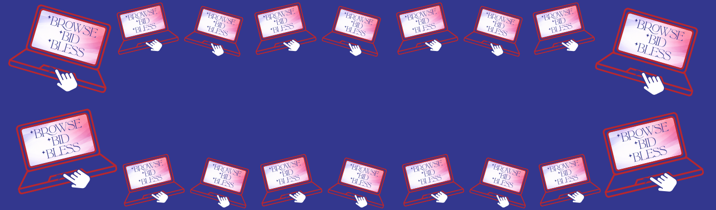 Browse*Bid*Bless Online Fundraising Event